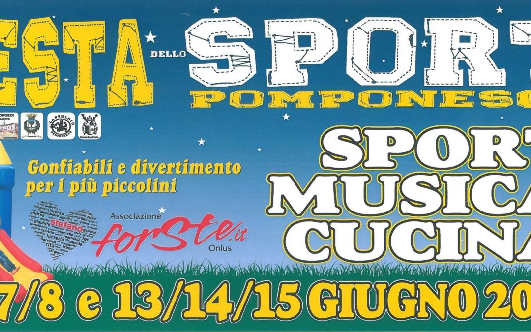 Dal 06/06/2014 al 08/06/2014 e dal 13/06/2014 al 15/06/2014 – FESTA DELLO SPORT; Dal 27/06/2014 al 29/06/2014 – FIUMI DI RUGBY